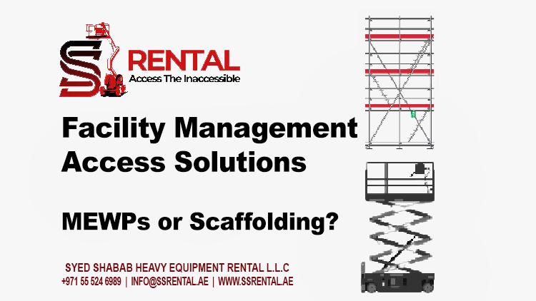 Facility Management Access Solutions: MEWPs or Scaffolding?