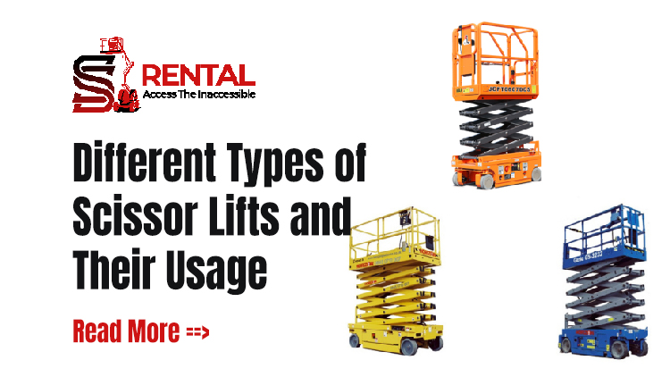 Different Types of Scissor Lifts and Their Usage